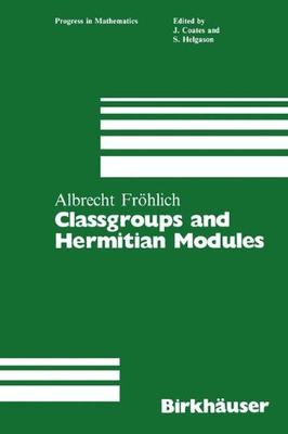 【预售】Classgroups and Hermitian Modules