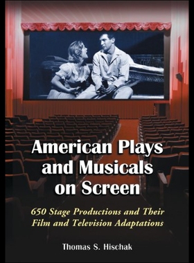 【预售】American Plays and Musicals on Screen: 650 Stage