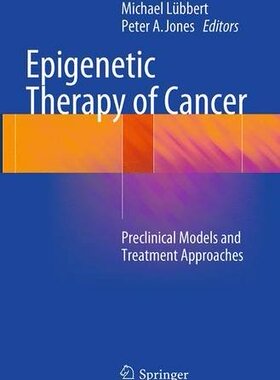 【预订】Epigenetic Therapy of Cancer: Precli...