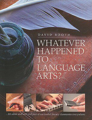 【预售】Whatever Happened to Language Arts?: ...It's A...