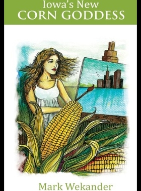 【预售】Iowa's New Corn Goddess