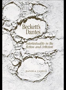 【预售】Beckett's Dantes: Intertexuality in the Fiction a