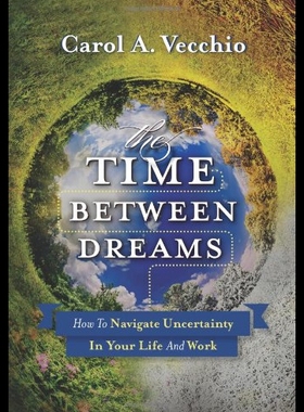 【预售】The Time Between Dreams: How to Navigate Uncertai
