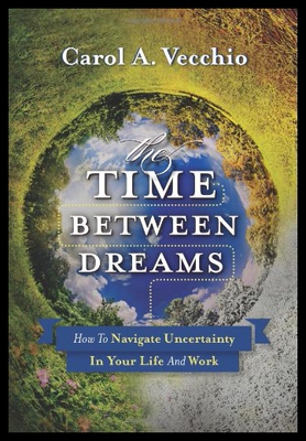 【预售】The Time Between Dreams: How to Navigate Uncertai