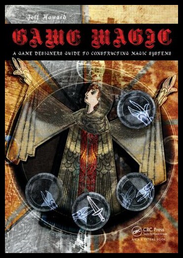 【预售】Game Magic: A Designer's Guide to Magic Systems i