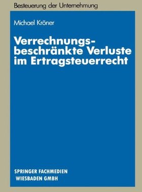 【预售】Verrechnungsbeschrankte Verluste Im Ertragsteu...