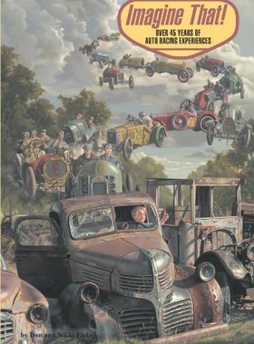 【预售】Imagine That: Over 45 Years of Auto Racing Experi...
