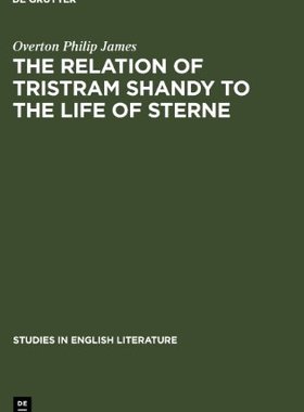 【预售】The Relation of Tristram Shandy to the Life of...