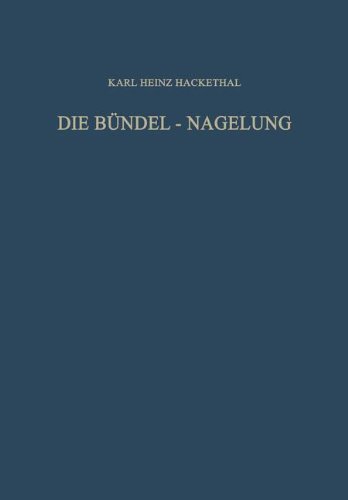 【预订】Die Bundel-Nagelung. Experimentelle ... 书籍/杂志/报纸 科普读物/自然科学/技术类原版书 原图主图