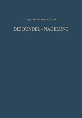 【预订】Die Bundel-Nagelung. Experimentelle ...