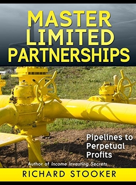 【预售】Master Limited Partnerships: High Yield, Ever Gro