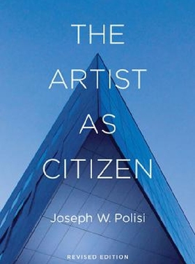 【预订】The Artist as Citizen: Revised Editi...