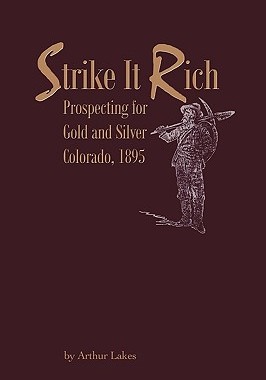 【预售】Strike It Rich - Prospecting for Gold and Silv...