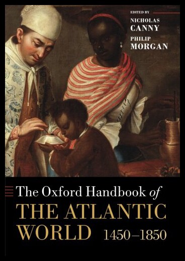 【预售】The Oxford Handbook of the Atlantic World: 1450-1