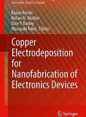 【预售】Copper Electrodeposition for Nanofabrication o...