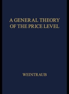 【预售】A General Theory of the Price Level, Output, Inco