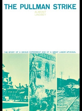 【预售】The Pullman Strike: The Story of a Unique Experim