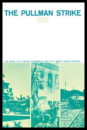 【预售】The Pullman Strike: The Story of a Unique Experim