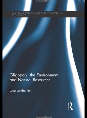 【预售】Oligopoly, the Environment and Natural Resources