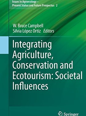【预订】Integrating Agriculture, Conservatio...