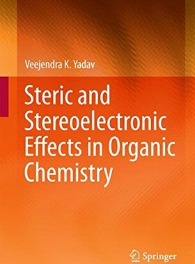 【预订】Steric and Stereoelectronic Effects ...