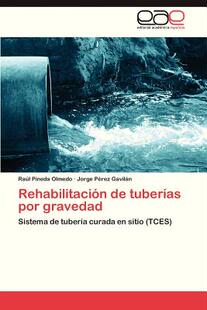 【预售】Rehabilitacion de Tuberias Por Gravedad
