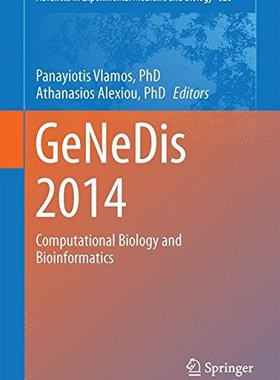 【预售】Genedis 2014: Computational Biology and Bioinf...