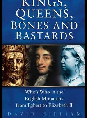 【预售】Kings, Queens, Bones & Bastards: Who's Who in the