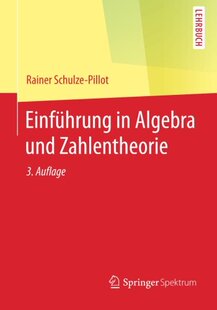 【预订】Einfuhrung in Algebra Und Zahlentheorie