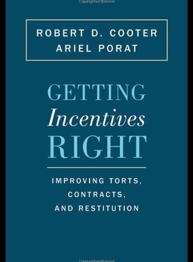 【预售】Getting Incentives Right: Improving Torts, Contra