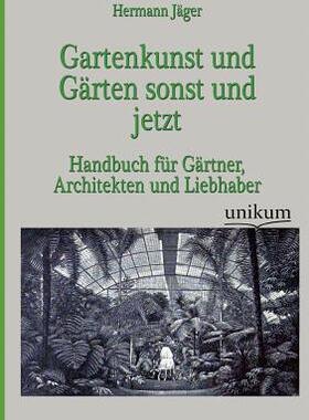 【预售】Gartenkunst Und G Rten Sonst Und Jetzt