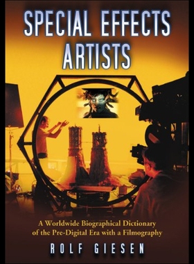 【预售】Special Effects Artists: A Worldwide Biographical