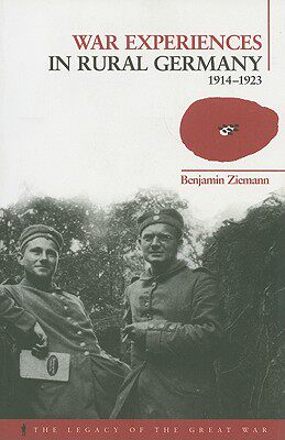 【预售】War Experiences in Rural Germany: 1914-1923