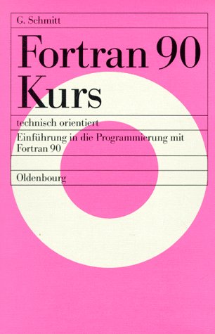 【预售】FORTRAN 90 Kurs - Technisch Orientiert