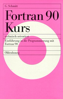 【预售】FORTRAN 90 Kurs - Technisch Orientiert