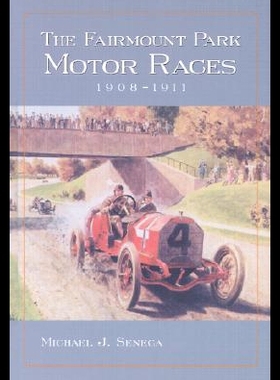 【预售】The Fairmount Park Motor Races, 1908-1911