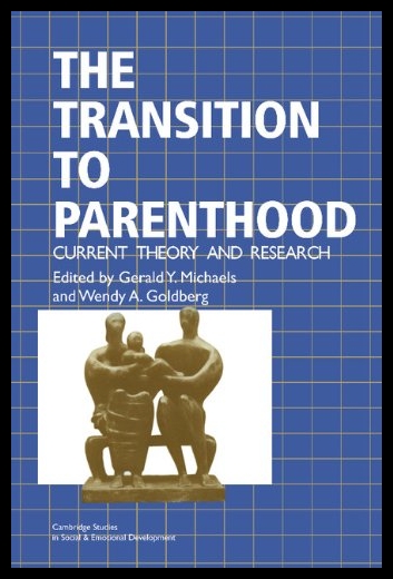 【预售】The Transition to Parenthood: Current 书籍/杂志/报纸 人文社科类原版书 原图主图