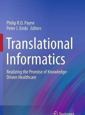 【预订】Translational Informatics: Realizing...