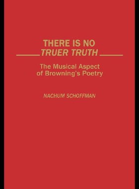 【预售】There Is No Truer Truth: The Musical Aspect of Br