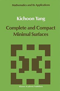 【预订】Complete and Compact Minimal Surfaces