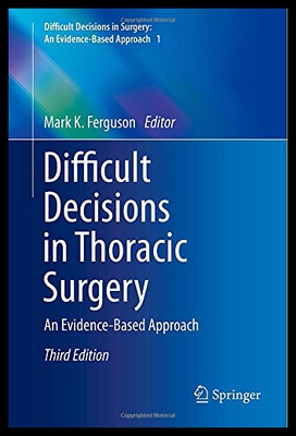 【预售】Difficult Decisions in Thoracic Surgery: An Evide