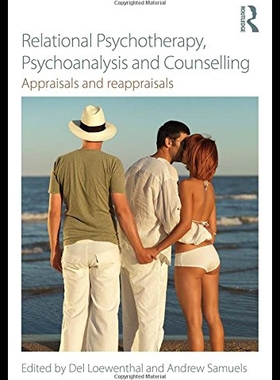 【预售】Relational Psychotherapy, Psychoanalysis and Coun