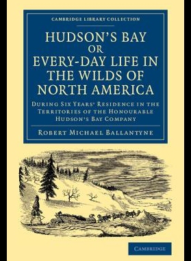 【预售】Hudson's Bay, Or, Every-Day Life in th