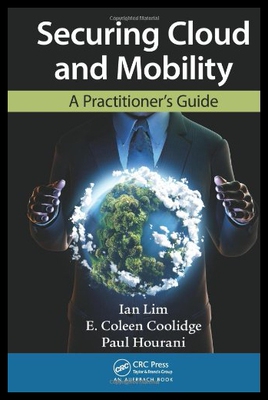 【预售】Securing Cloud and Mobility: A Practitioner's Gui