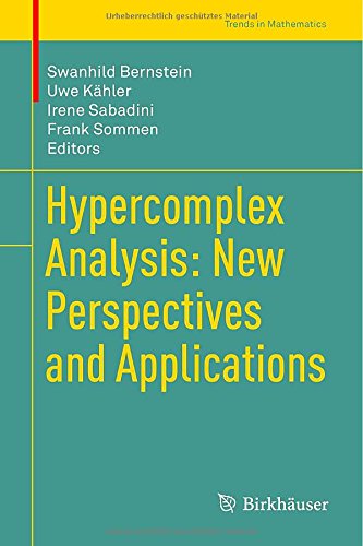 【预售】Hypercomplex Analysis: New Perspectives and Ap...