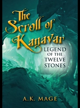 【预售】The Scroll of Kanavar Legend of the Twelve Stones