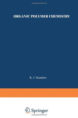 【预订】Organic Polymer Chemistry: An Introd...