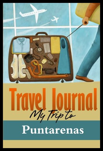【预售】Travel Journal: My Trip to Puntarenas