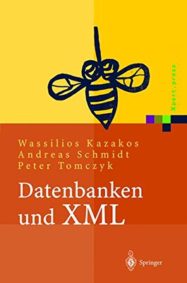 【预订】Datenbanken Und XML: Konzepte, Anwen...