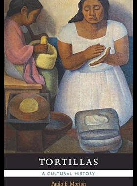 【预售】Tortillas: A Cultural History